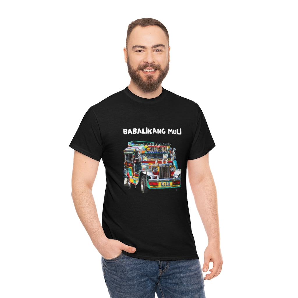 Philippines Babalikang Muli Jeepney Unisex Heavy Cotton Shirt