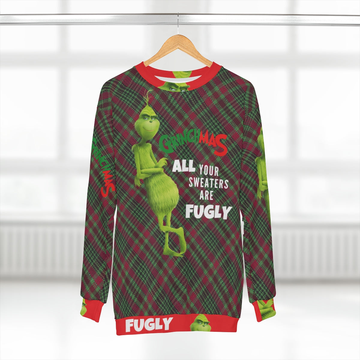 Funny Ugly Sweater | Grinch Mas Sweater | Funny Christmas Sweatshirt | All your sweaters are Fugly|