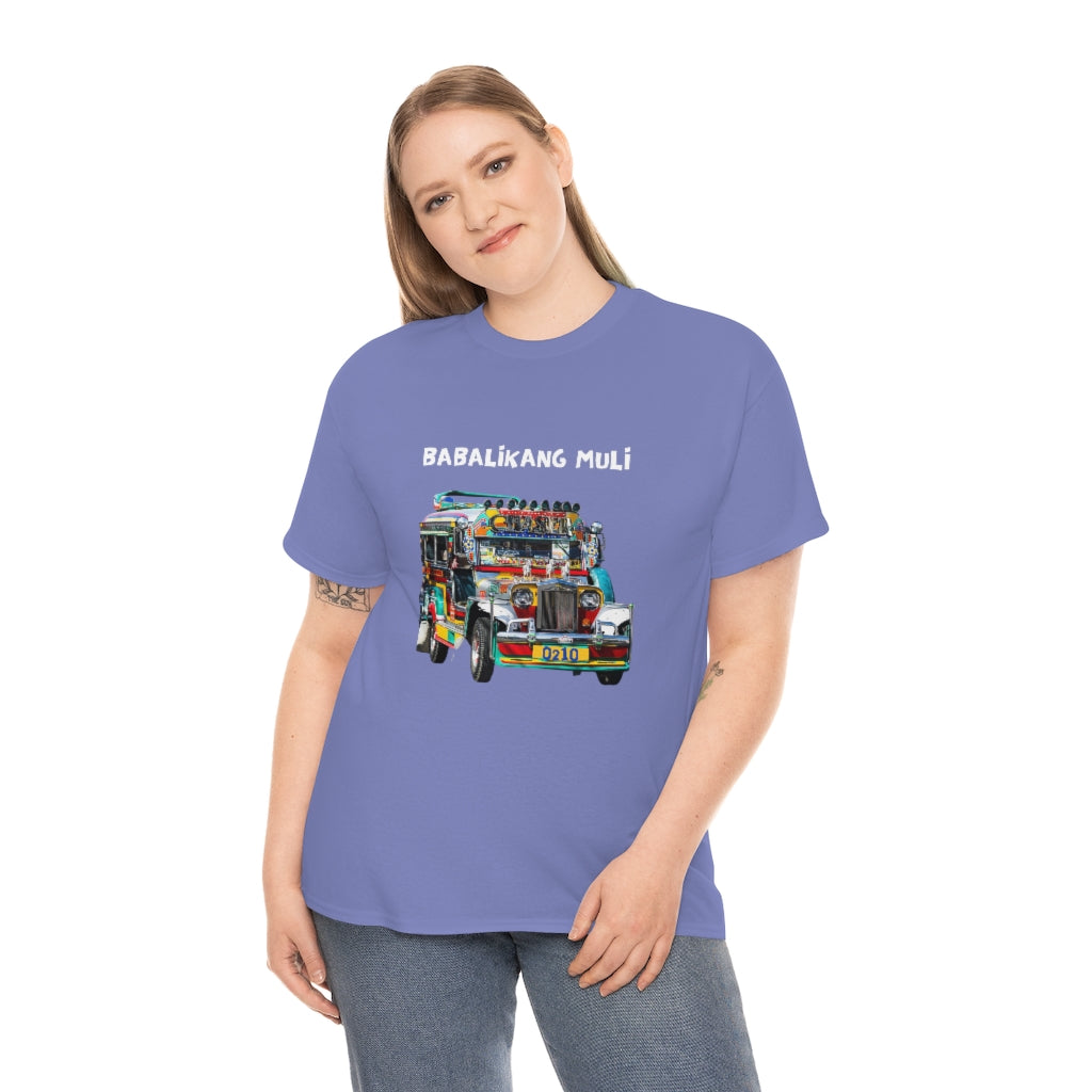 Philippines Babalikang Muli Jeepney Unisex Heavy Cotton Shirt