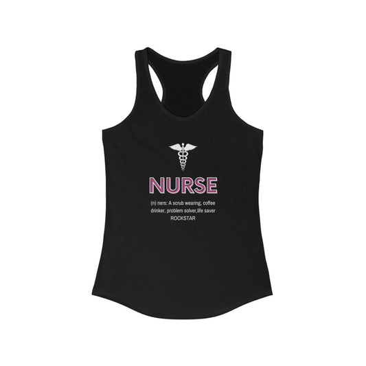 Nurse Women's Ideal Slim Fit Racerback Tank | Nurse gym tanktop shirt | Nurse gift idea