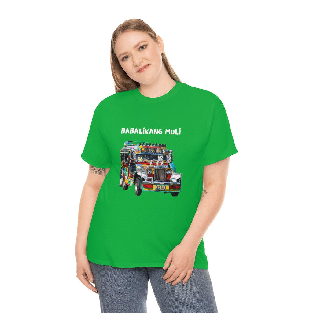 Philippines Babalikang Muli Jeepney Unisex Heavy Cotton Shirt
