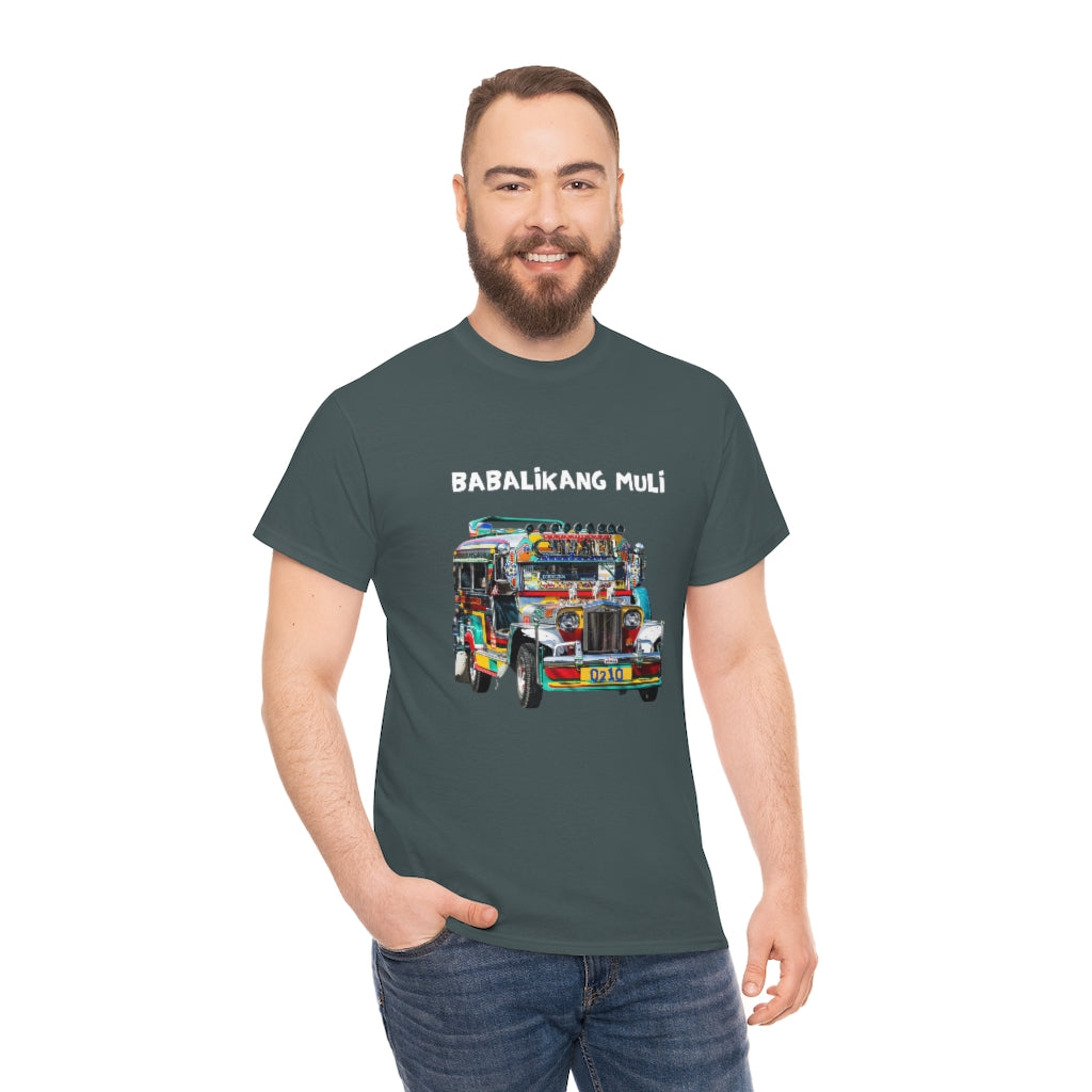 Philippines Babalikang Muli Jeepney Unisex Heavy Cotton Shirt