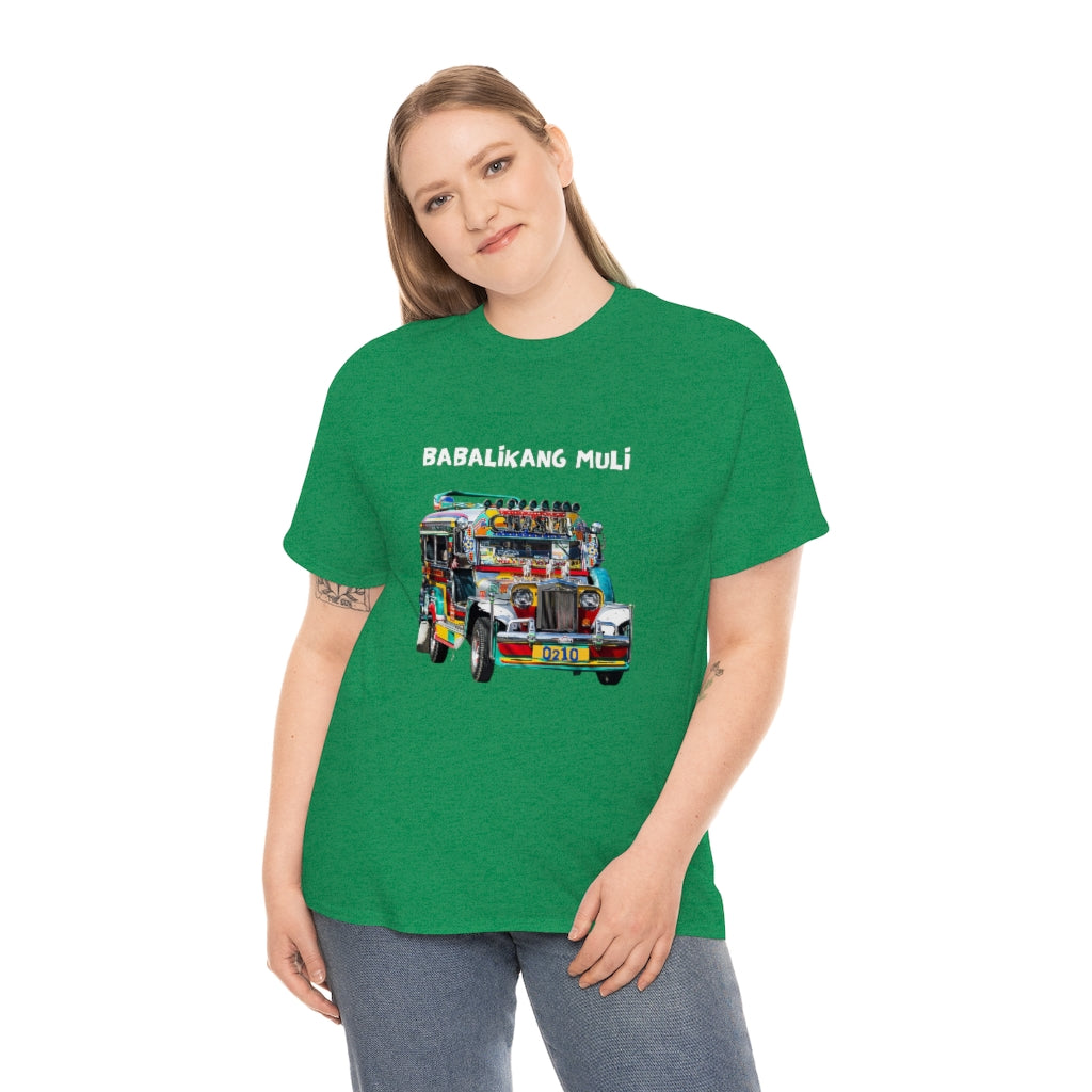 Philippines Babalikang Muli Jeepney Unisex Heavy Cotton Shirt