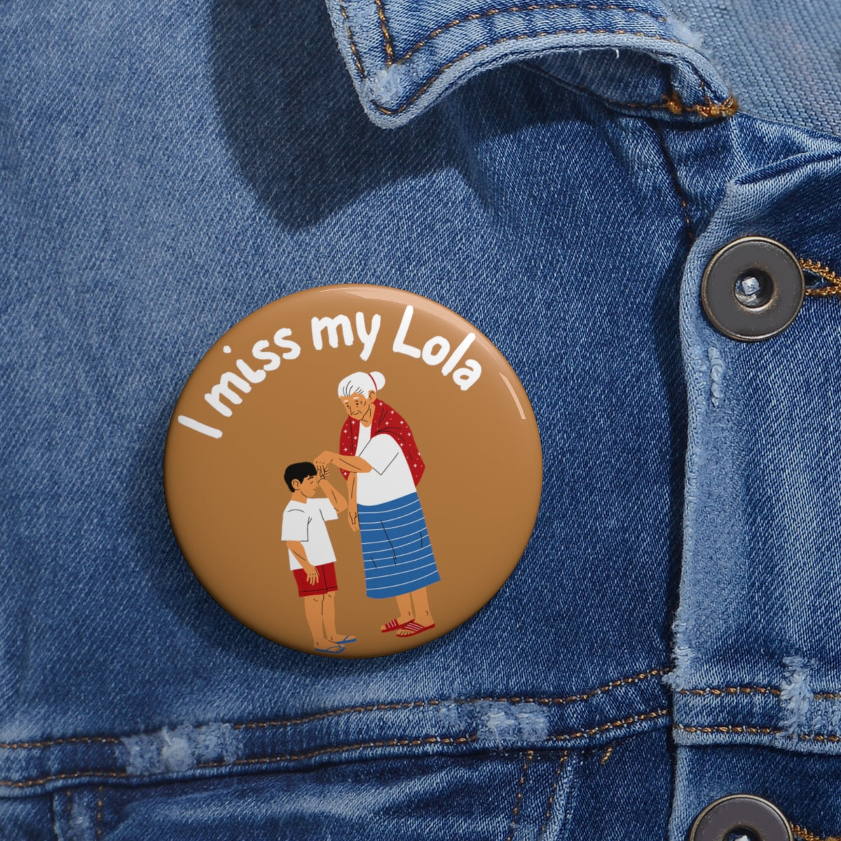 Philippines Filipino I Miss my Lola Custom Pin Buttons