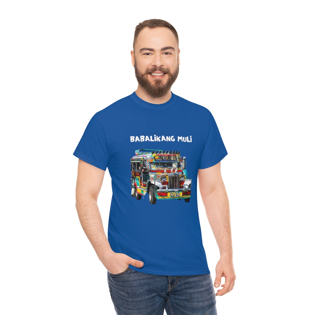 Philippines Babalikang Muli Jeepney Unisex Heavy Cotton Shirt