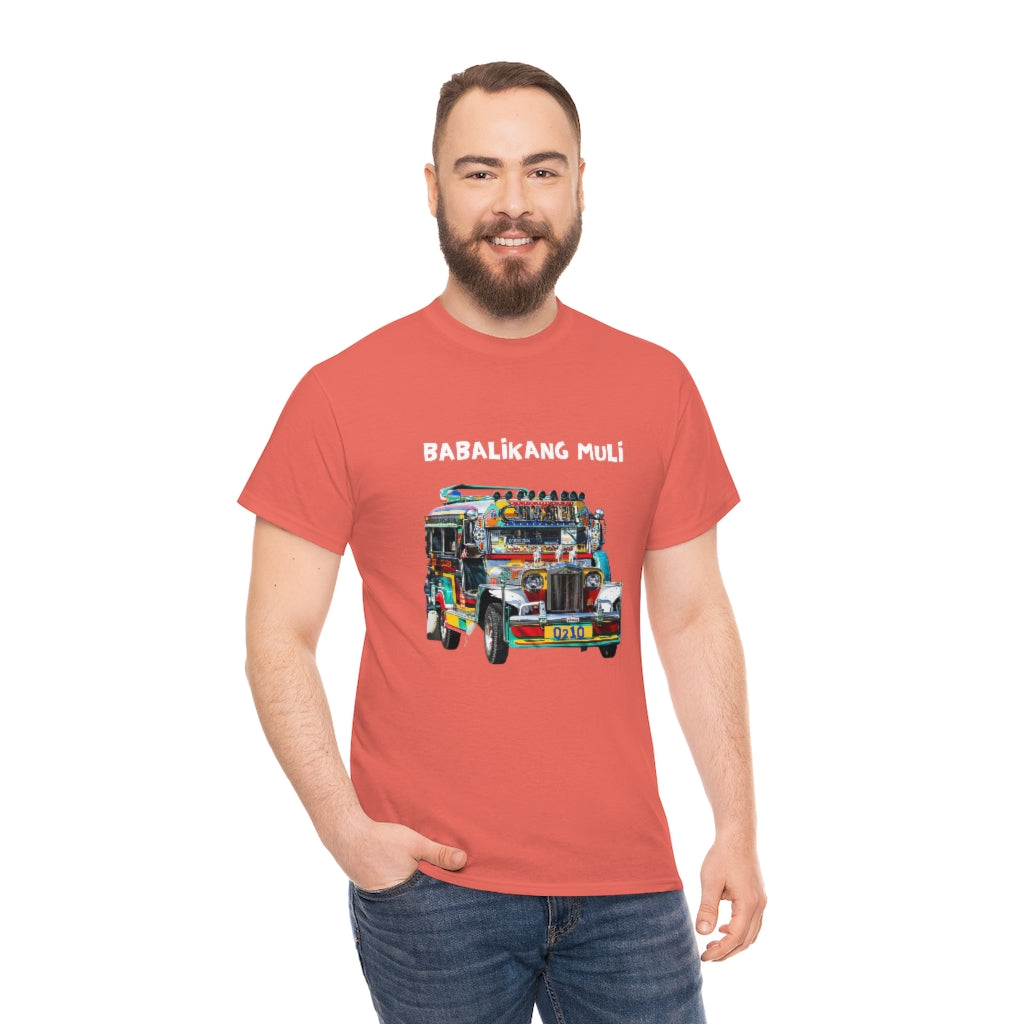 Philippines Babalikang Muli Jeepney Unisex Heavy Cotton Shirt