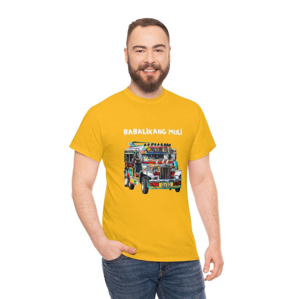 Philippines Babalikang Muli Jeepney Unisex Heavy Cotton Shirt