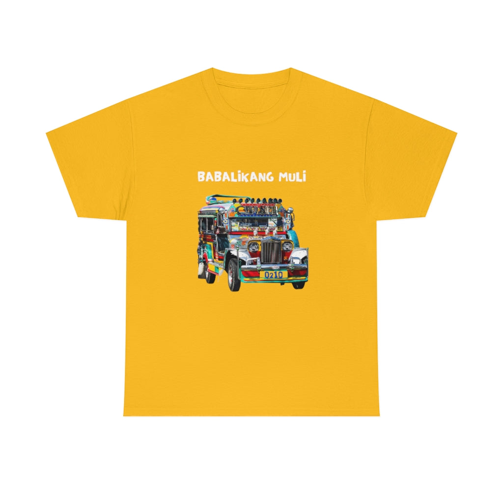 Philippines Babalikang Muli Jeepney Unisex Heavy Cotton Shirt