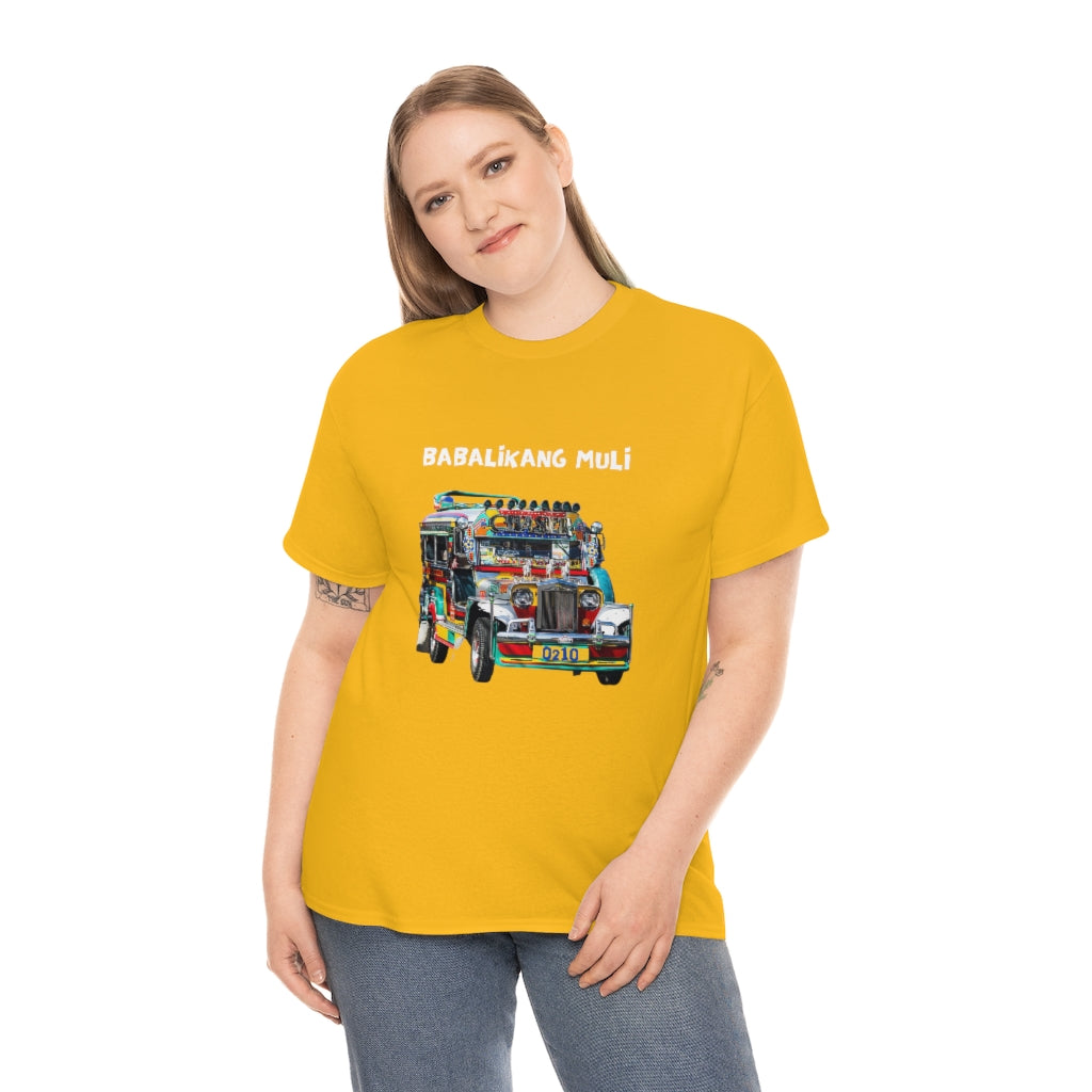 Philippines Babalikang Muli Jeepney Unisex Heavy Cotton Shirt