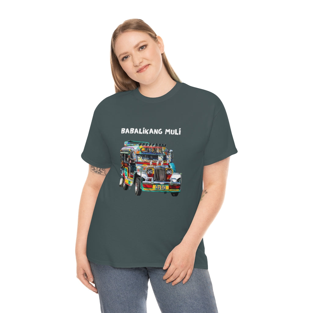 Philippines Babalikang Muli Jeepney Unisex Heavy Cotton Shirt