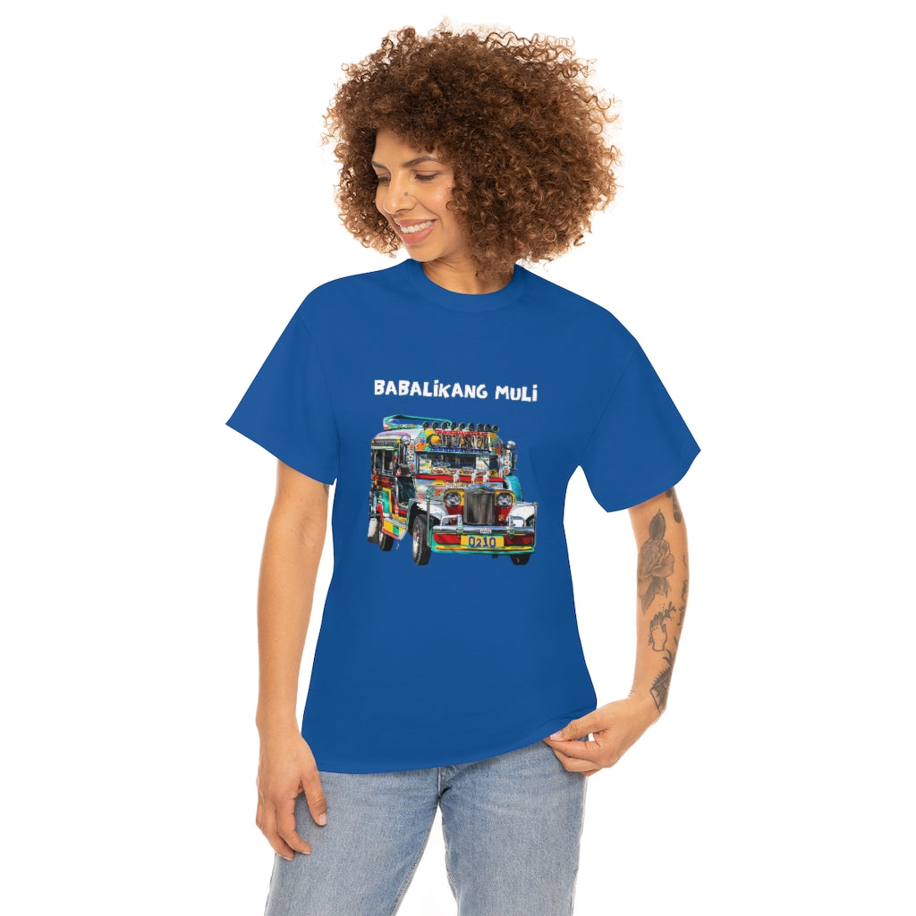 Philippines Babalikang Muli Jeepney Unisex Heavy Cotton Shirt
