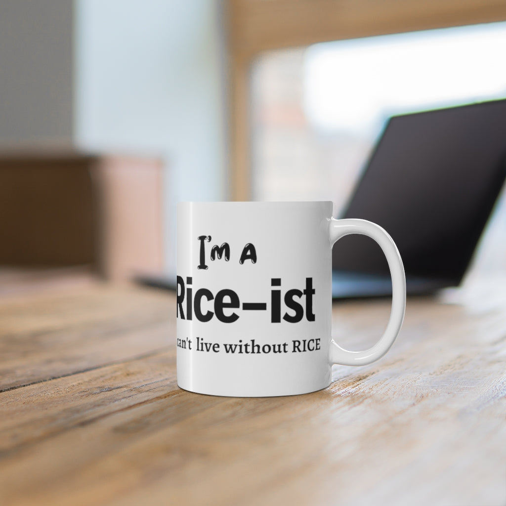 Rice-ist Mug, Filipino Funny Mug, Funny Asian mug, Philippine mug, Filipino gift idea. Mug 11oz
