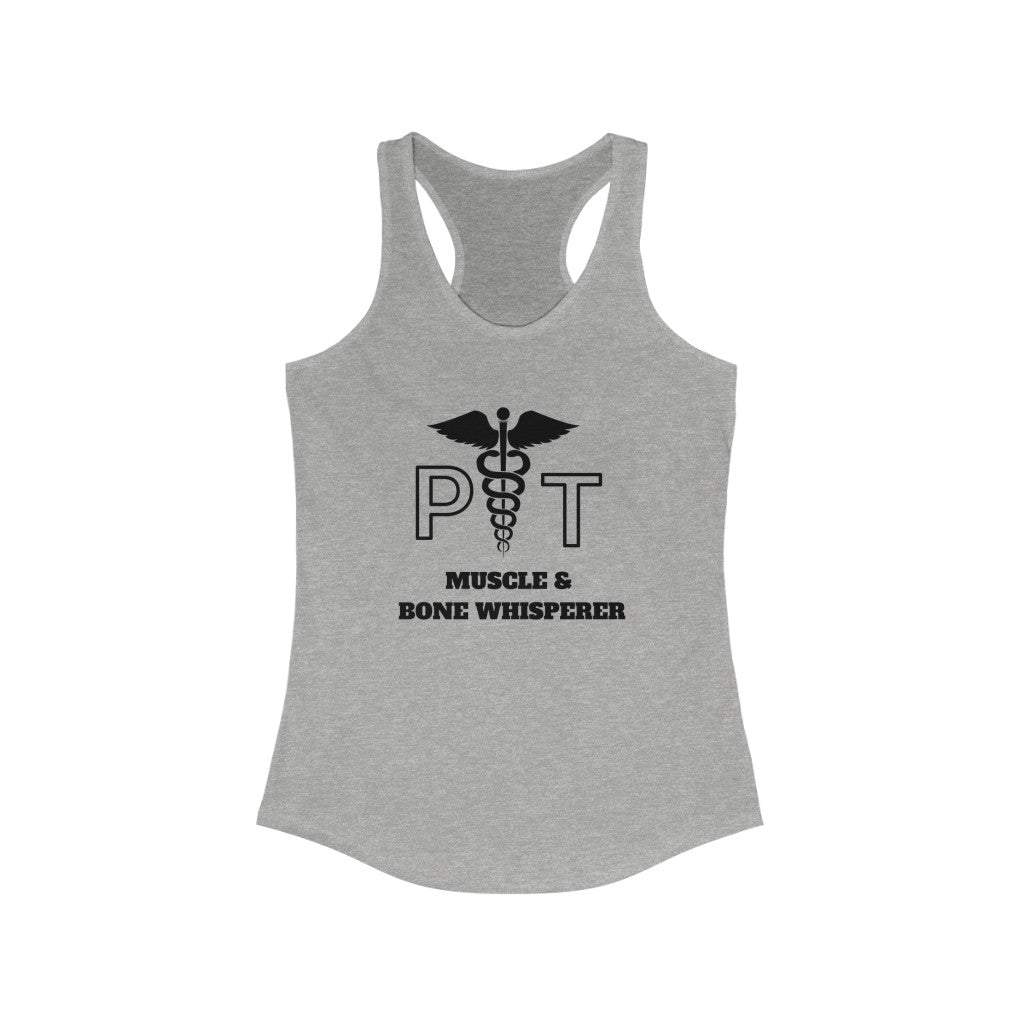 Funny Physical Therapist Slim Fit Women's Ideal Racerback Tank | PT gift | Physical Therapist Tank top