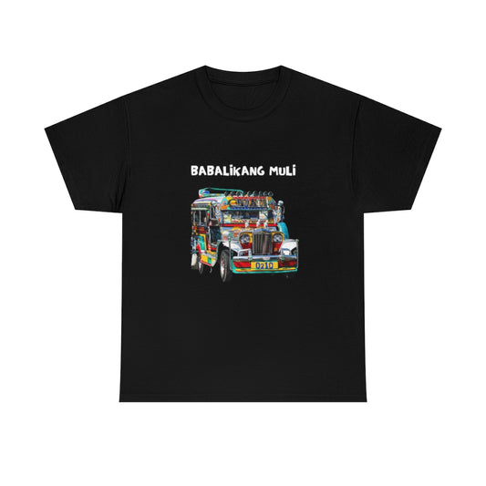 Philippines Babalikang Muli Jeepney Unisex Heavy Cotton Shirt