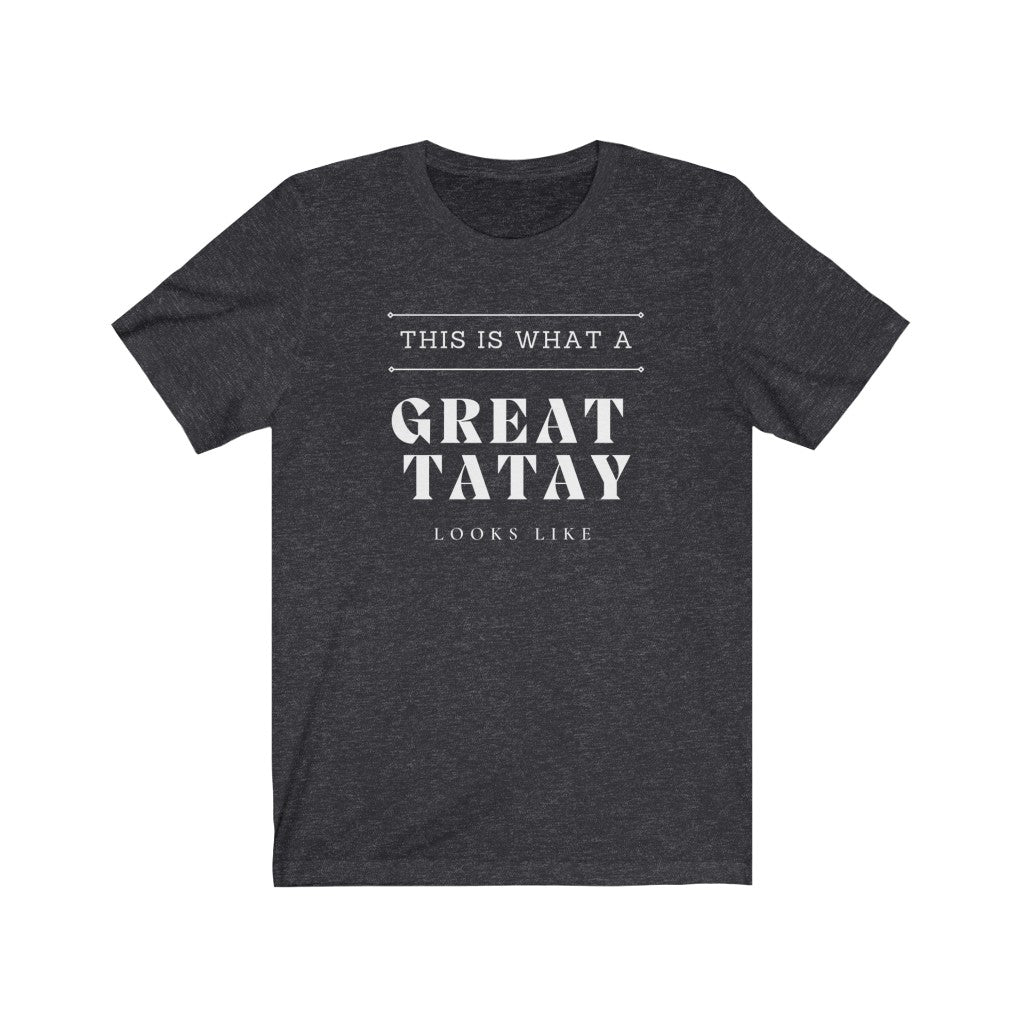 Funny Filipino Fathers Day Shirt | This is what a great Tatay Looks Like Shirt | Unique Gifting for Fathers Day, Birthday, Special Occasion