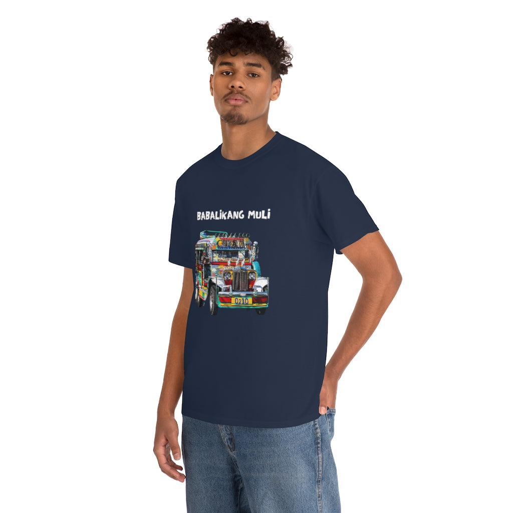 Philippines Babalikang Muli Jeepney Unisex Heavy Cotton Shirt