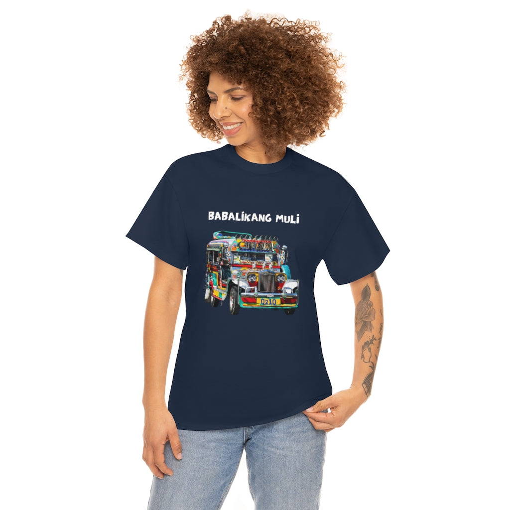 Philippines Babalikang Muli Jeepney Unisex Heavy Cotton Shirt