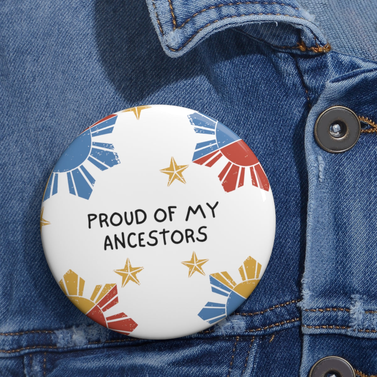Philippines Filipino Proud of My Ancestors Custom Pin Buttons