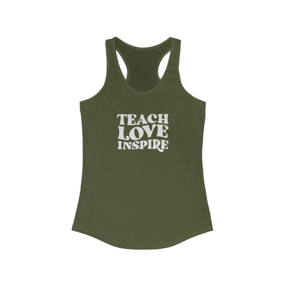 Teachers Teach Love Inspire  Slim Fit Women's Ideal Racerback Tank