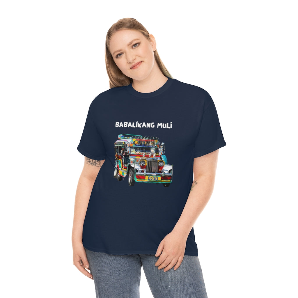 Philippines Babalikang Muli Jeepney  Unisex Heavy Cotton Shirt