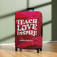 Personalized Teachers Luggage Cover | Teach Love Inspire Suitcase Protector | Crisply Printed , Washable.